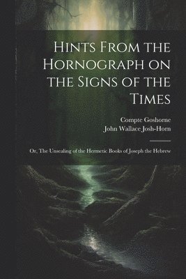 Hints From the Hornograph on the Signs of the Times 1