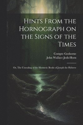 Hints From the Hornograph on the Signs of the Times