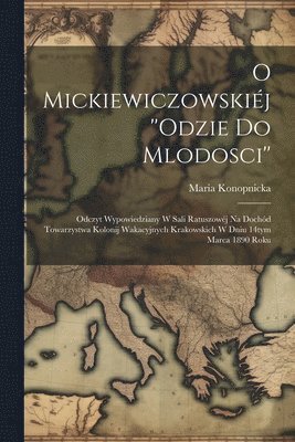 O Mickiewiczowskij ''Odzie do mlodosci'' 1