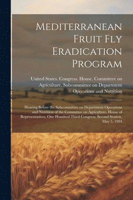 bokomslag Mediterranean Fruit fly Eradication Program