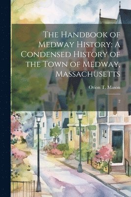 The Handbook of Medway History 1