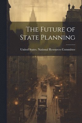 bokomslag Future of State Planning