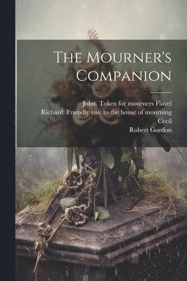 bokomslag The Mourner's Companion