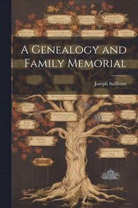 bokomslag Genealogy and Family Memorial