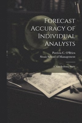 Forecast Accuracy of Individual Analysts 1