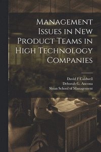 bokomslag Management Issues in new Product Teams in High Technology Companies