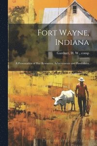 bokomslag Fort Wayne, Indiana