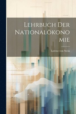 bokomslag Lehrbuch der Nationalkonomie