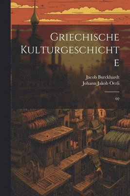 bokomslag Griechische Kulturgeschichte