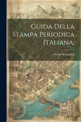 Guida della stampa periodica italiana; 1