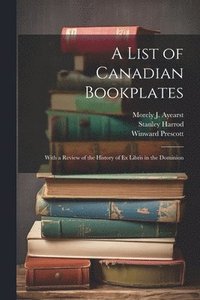 bokomslag A List of Canadian Bookplates