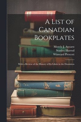 bokomslag List of Canadian Bookplates