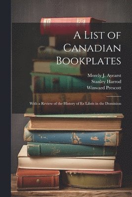 A List of Canadian Bookplates 1