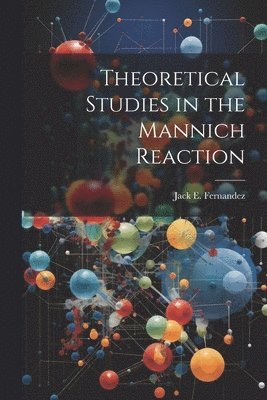 bokomslag Theoretical Studies in the Mannich Reaction