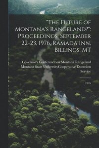 bokomslag "The Future of Montana's Rangeland?"