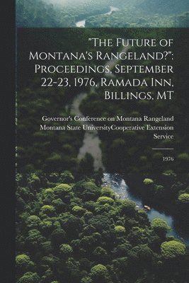 bokomslag "The Future of Montana's Rangeland?"