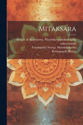 Gaudapada Acarya Mandukakarika, Svayam-Prakaananda Sarasvati Svami, Gaudapada Acarya. Mandukakarika, Disciple Of Anandatma M. Ankarananda - Mitaksara, Häftad