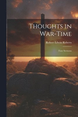 Thoughts in War-time 1