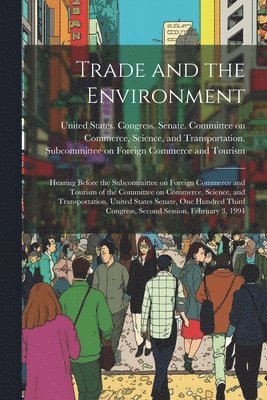 Trade and the Environment 1