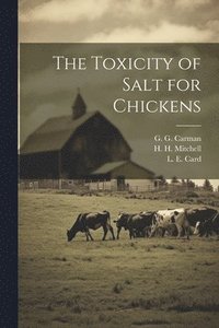 bokomslag The Toxicity of Salt for Chickens
