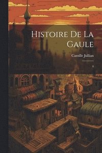 bokomslag Histoire de la Gaule