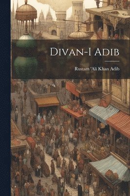 Rustam 'Ali Khan Adib - Divan-i Adib, Häftad