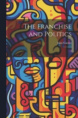 bokomslag Franchise and Politics