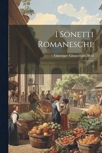 bokomslag I sonetti romaneschi;