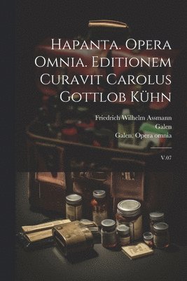 Hapanta. Opera omnia. Editionem curavit Carolus Gottlob Khn 1