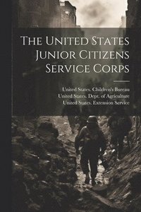 bokomslag United States Junior Citizens Service Corps