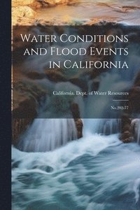 bokomslag Water Conditions and Flood Events in California
