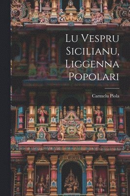 bokomslag Lu vespru sicilianu, liggenna popolari