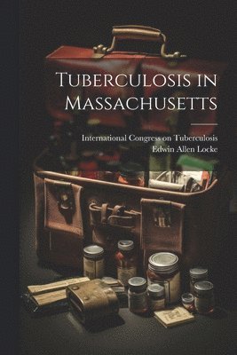 bokomslag Tuberculosis in Massachusetts