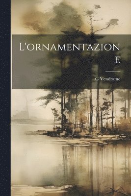 bokomslag L'ornamentazione