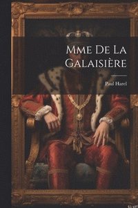 bokomslag Mme de la Galaisière