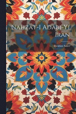 Nahzat-i adabi-yi Iran 1