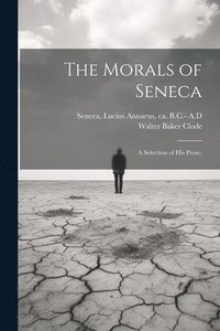 bokomslag The Morals of Seneca