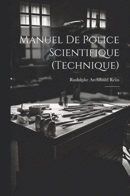 bokomslag Manuel de police scientifique (technique)
