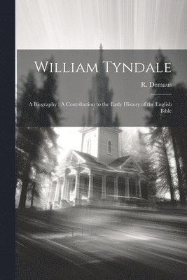 bokomslag William Tyndale