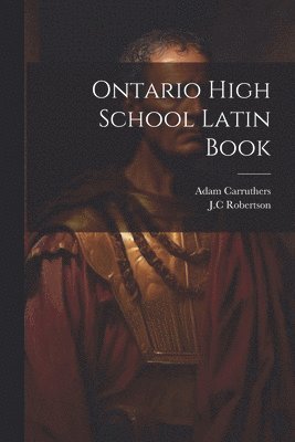 bokomslag Ontario High School Latin Book