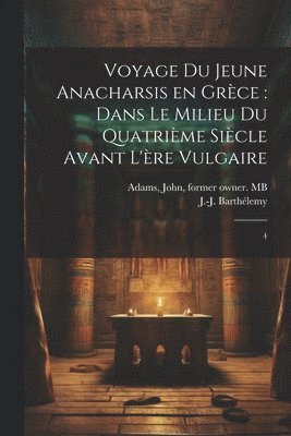 bokomslag Voyage du jeune Anacharsis en Grce