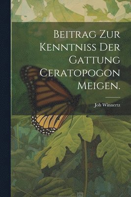 Beitrag zur Kenntniss der Gattung Ceratopogon Meigen. 1