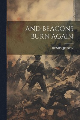Henry Jesson, HENRY JESSON - And Beacons Burn Again, Häftad