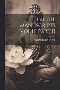 bokomslag Gil Git Manuscripts Vol III Part II