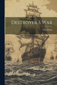 bokomslag Destroyer S War