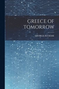 bokomslag Greece of Tomorrow