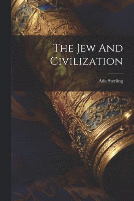 bokomslag Jew And Civilization