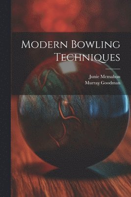 bokomslag Modern Bowling Techniques