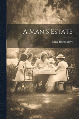 A Man S Estate 1