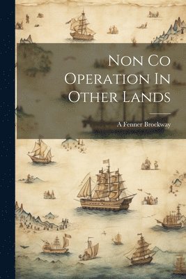 Non Co Operation In Other Lands 1